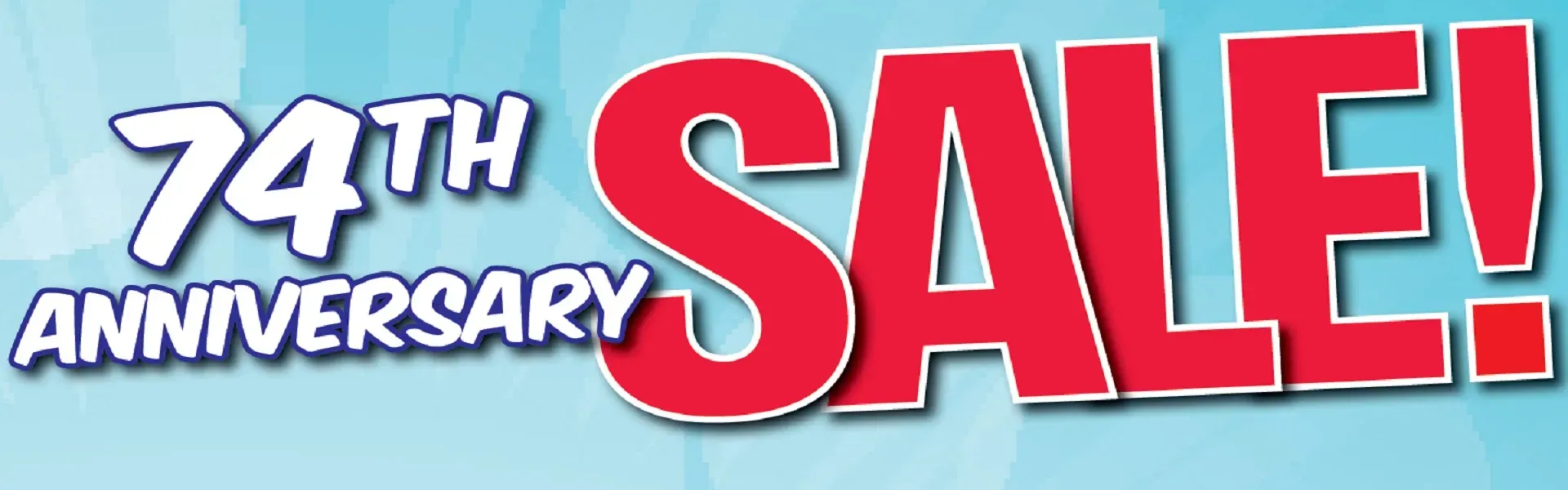 74th Anniversary Sale!